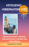 Load image into Gallery viewer, Ketogenic Hibernation DIet- Paperback Book by Thaddeus Owen