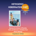 Load image into Gallery viewer, Ketogenic Hibernation DIet- Paperback Book by Thaddeus Owen